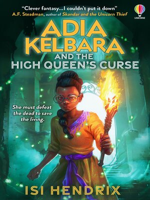 cover image of Adia Kelbara and the High Queens Curse